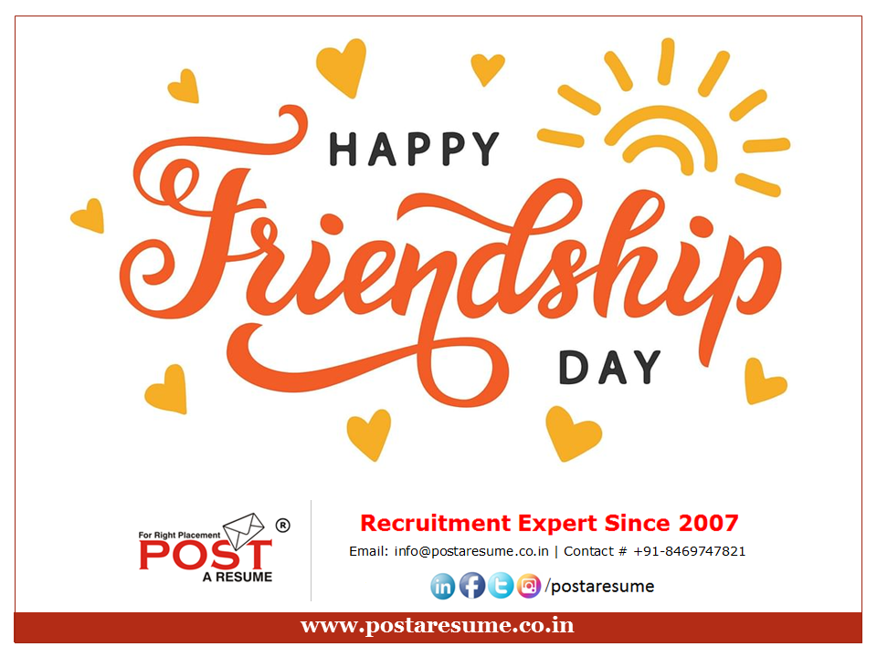 Happy Friendship Day from POST A RESUME HR Consultancy Placement Agency, Ahmedabad, Gujarat, India