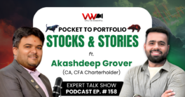 Expert Talk Ep. 158 with Akashdeep Grover on Stock and Story from Pocket to Portfolio