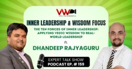 The Power of Inner Leadership: How Vedic Wisdom Shapes Modern Leaders | Expert Talk with Dhandeep Rajyaguru